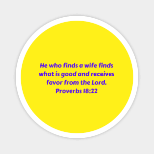Bible Verse Proverbs 18:22 Magnet